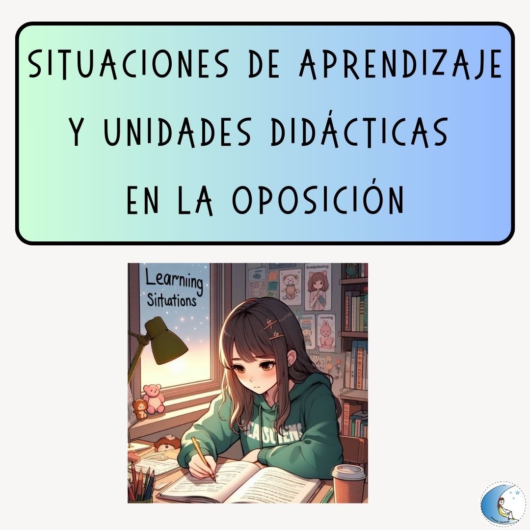 Situaciones de aprendizaje y Unidades didácticas en las oposiciones